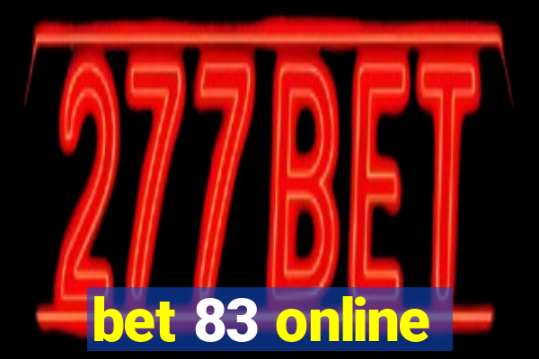 bet 83 online